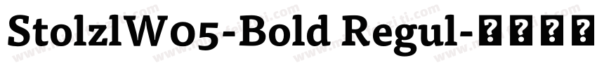 StolzlW05-Bold Regul字体转换